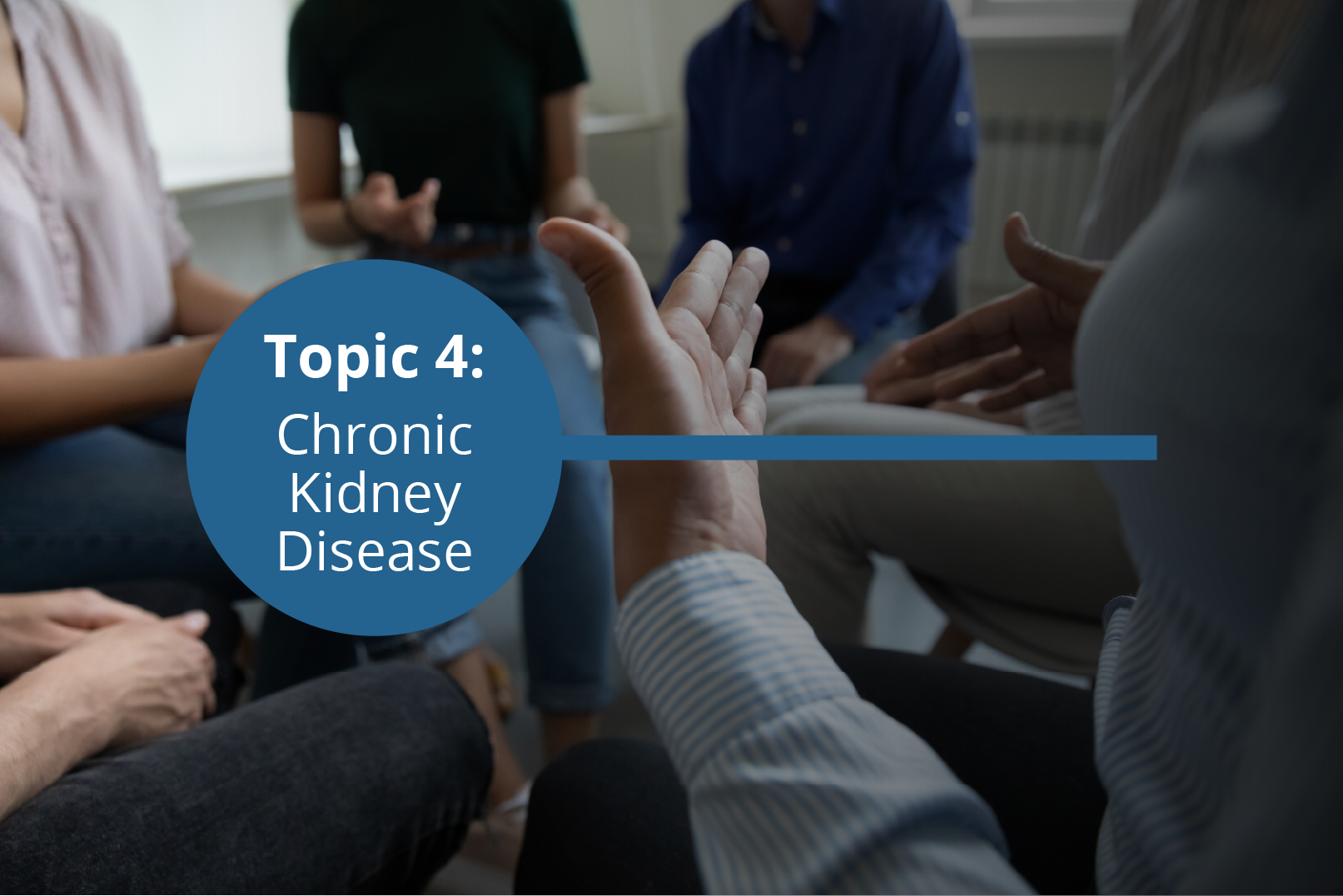 Topic 4: Chronic Kidney Disease